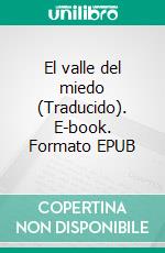 El valle del miedo (Traducido). E-book. Formato EPUB ebook