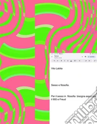 Sesso e filosofia.    Per il sesso in filosofia bisogna aspettare il 900 e  Freud. E-book. Formato PDF ebook
