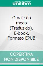 O vale do medo (Traduzido). E-book. Formato EPUB ebook