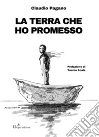 La terra che ho promesso. E-book. Formato EPUB ebook