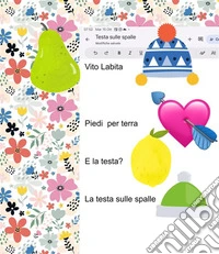 Piedi per terra E la testa?  La  testa sulle spalle. E-book. Formato PDF ebook