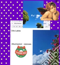 Allucinazioni visionare. E-book. Formato PDF ebook