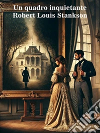 Un quadro inquietante. E-book. Formato EPUB ebook