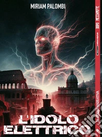 L'idolo elettrico. E-book. Formato EPUB ebook