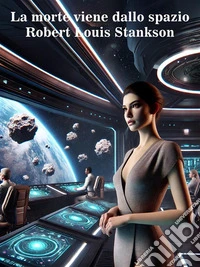 La morte viene dallo spazio. E-book. Formato EPUB ebook