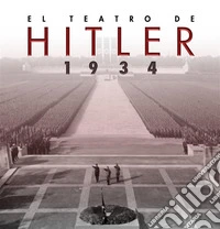 El teatro de Hitler. 1934. E-book. Formato EPUB ebook