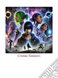 Il mondo evanescente. E-book. Formato EPUB ebook
