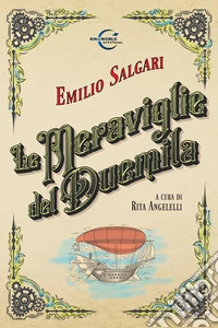 Le meraviglie del Duemila. E-book. Formato EPUB ebook