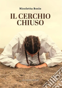 Il cerchio chiuso. E-book. Formato EPUB ebook