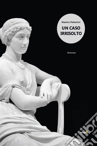 Un caso irrisolto. E-book. Formato EPUB ebook