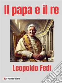 Il papa e il re. E-book. Formato EPUB ebook