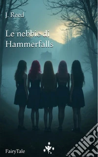 Le Nebbie di Hammerfalls. E-book. Formato EPUB ebook