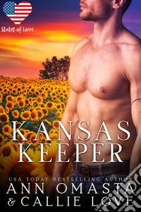 Kansas KeeperA Spicy Enemies-to-Lovers, Single-Dad Romance. E-book. Formato EPUB ebook