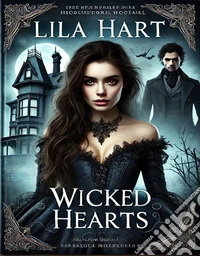 Wicked HeartsA Gothic Romance. E-book. Formato EPUB ebook