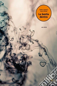 La bestia dentro. E-book. Formato EPUB ebook