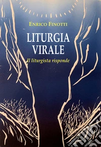 Liturgia viraleIl liturgista risponde. E-book. Formato EPUB ebook
