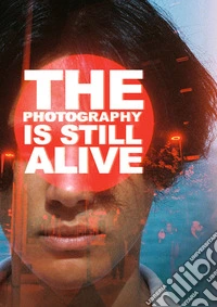 The photography is still aliveMostra fotografica under 31. E-book. Formato EPUB ebook