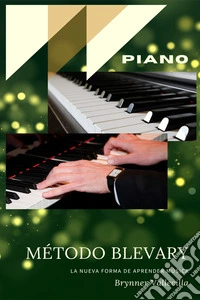 MÉTODO BLEVARY PIANOLa nueva forma de aprender música. E-book. Formato EPUB ebook