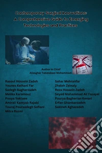 Contemporary Surgical Innovations: A Comprehensive Guide to Emerging Technologies and Practices. E-book. Formato EPUB ebook