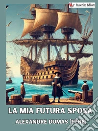 La mia futura sposa. E-book. Formato EPUB ebook