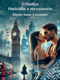 L’OmbraOmicidio a mezzanotte. E-book. Formato EPUB ebook