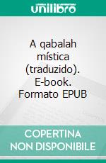 A qabalah mística (traduzido). E-book. Formato EPUB ebook