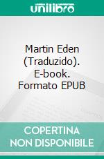 Martin Eden (Traduzido). E-book. Formato EPUB ebook