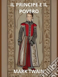 Il Principe e il Povero (Tradotto). E-book. Formato EPUB ebook