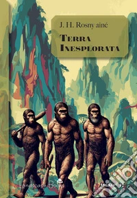 Terra inesplorataIl viaggio straordinario di Hareton Ironcastle. E-book. Formato EPUB ebook