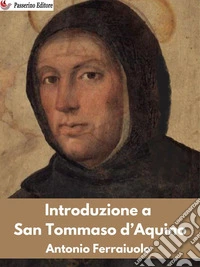 Introduzione a San Tommaso d'Aquino. E-book. Formato EPUB ebook