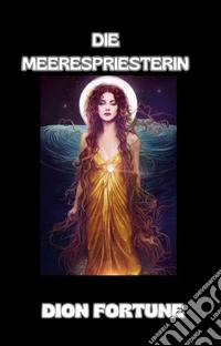 Die Meerespriesterin (übersetzt). E-book. Formato EPUB ebook
