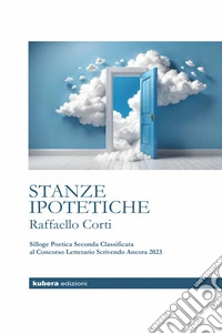 Stanze ipotetichebreve cammino tra le camere della mente,  ipotetiche ma non troppo. E-book. Formato EPUB ebook