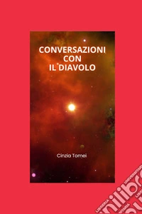 CONVERSAZIONI CON IL DIAVOLO. E-book. Formato EPUB ebook