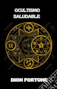 Ocultismo saludable (traducido). E-book. Formato EPUB ebook