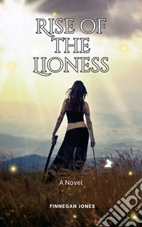 Rise of the LionessA Novel. E-book. Formato EPUB ebook
