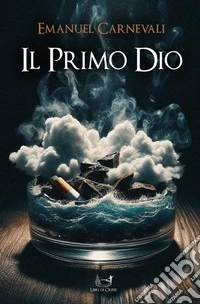 Il primo dio. E-book. Formato EPUB ebook