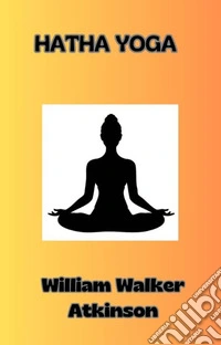 Hatha Yoga (traduzido). E-book. Formato EPUB ebook