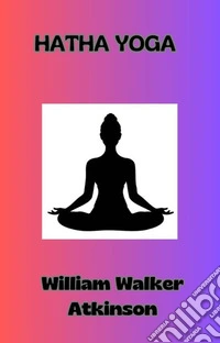 Hatha Yoga (tradotto). E-book. Formato EPUB ebook