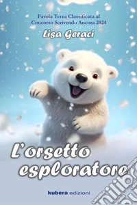 L'orsetto esploratore. E-book. Formato EPUB ebook