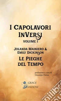 I Capolavori InVersi I: Le pieghe del tempo. E-book. Formato EPUB ebook