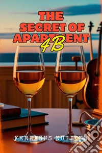 The Secret of Apartment 4B. E-book. Formato EPUB ebook
