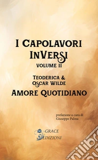 I Capolavori InVersi II: Amore quotidiano. E-book. Formato EPUB ebook