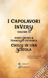 I Capolavori InVersi VI: Chiusi in una scatola. E-book. Formato EPUB ebook