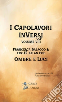 I Capolavori InVersi VIII: Ombre e luci. E-book. Formato EPUB ebook