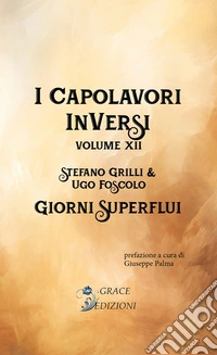 I Capolavori InVersi XII: Giorni superflui. E-book. Formato EPUB ebook