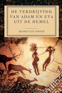 De Verdrijving van Adam en Eva uit de Hemel. E-book. Formato EPUB ebook