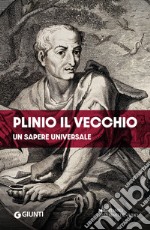 Plinio il Vecchio. Un sapere universale. E-book. Formato EPUB ebook