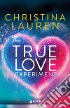 The true love experiment  (edizione italiana). E-book. Formato EPUB ebook