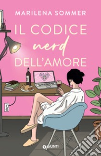 Il codice nerd dell’amore. E-book. Formato PDF ebook di Marilena Sommer