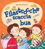 Filastrocche scaccia bua. E-book. Formato EPUB ebook